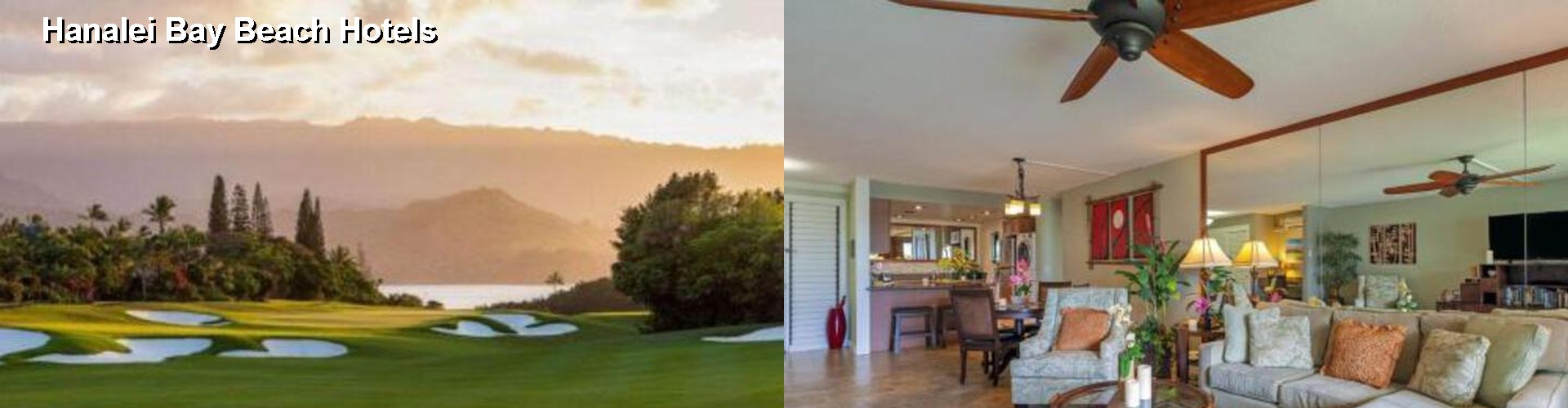 0 Best Hotels near Hanalei Bay Beach