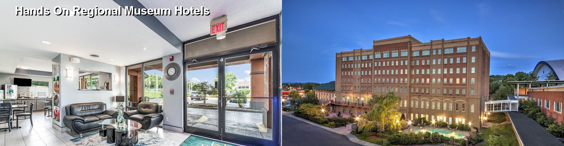 5 Best Hotels near Hands On Regional Museum