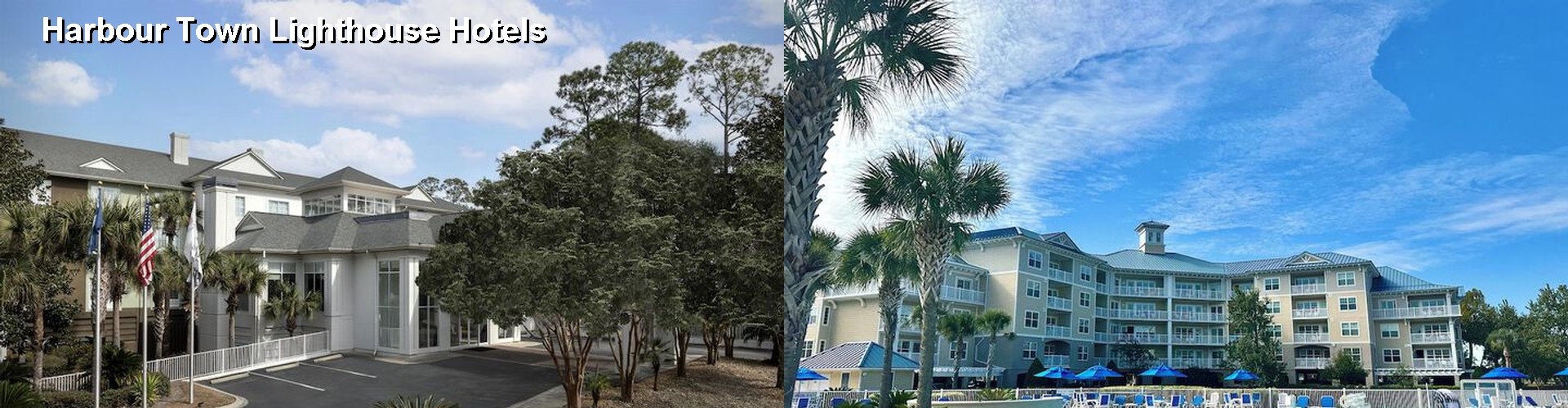 2 Best Hotels near Harbour Town Lighthouse