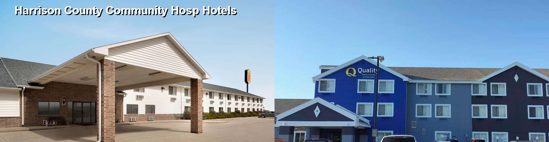 1 Best Hotels near Harrison County Community Hosp
