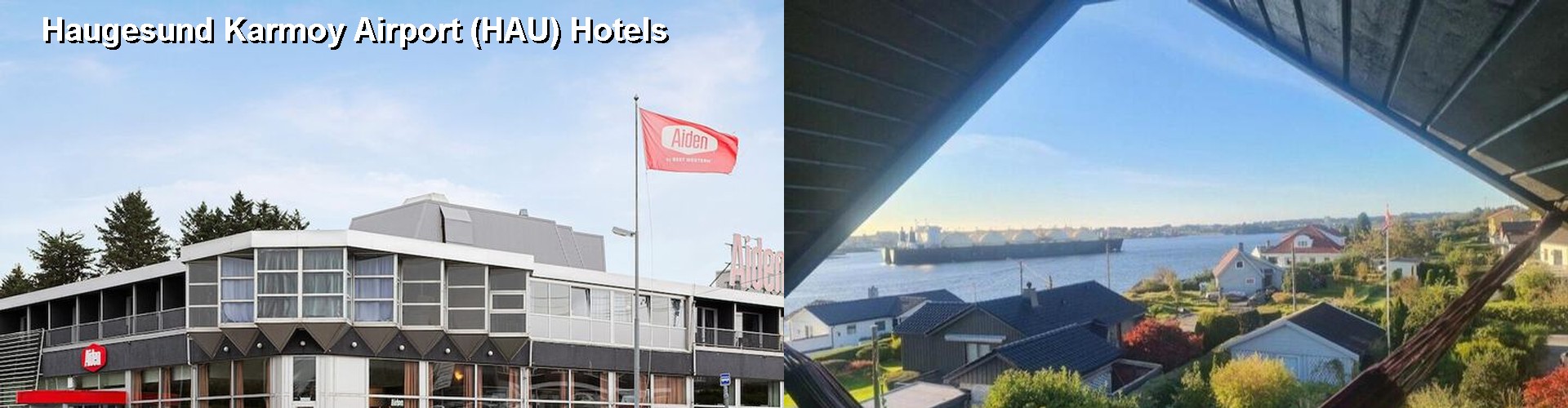 4 Best Hotels near Haugesund Karmoy Airport (HAU)