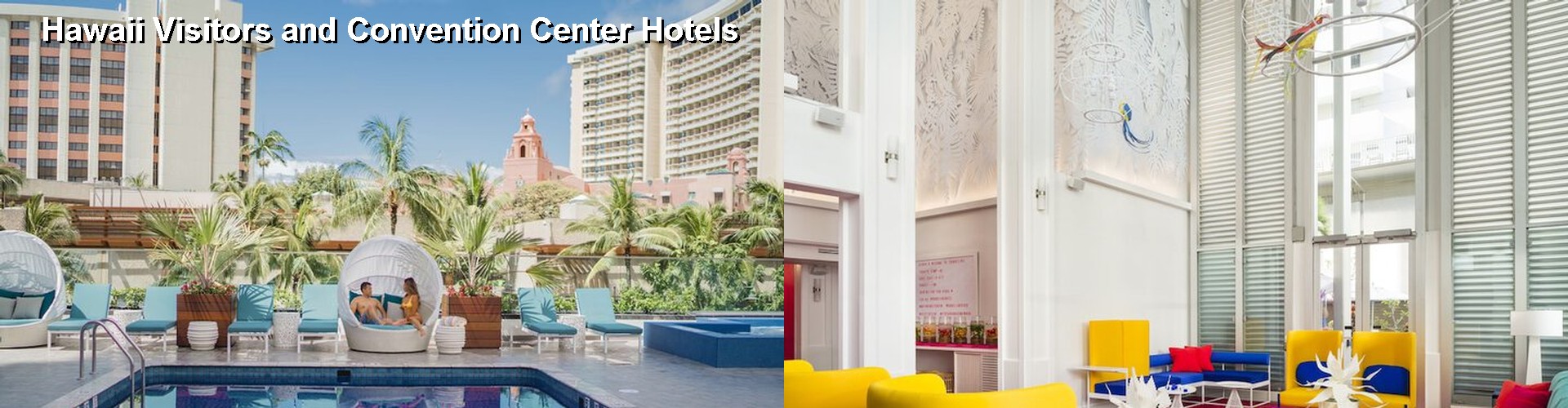 4 Best Hotels near Hawaii Visitors and Convention Center