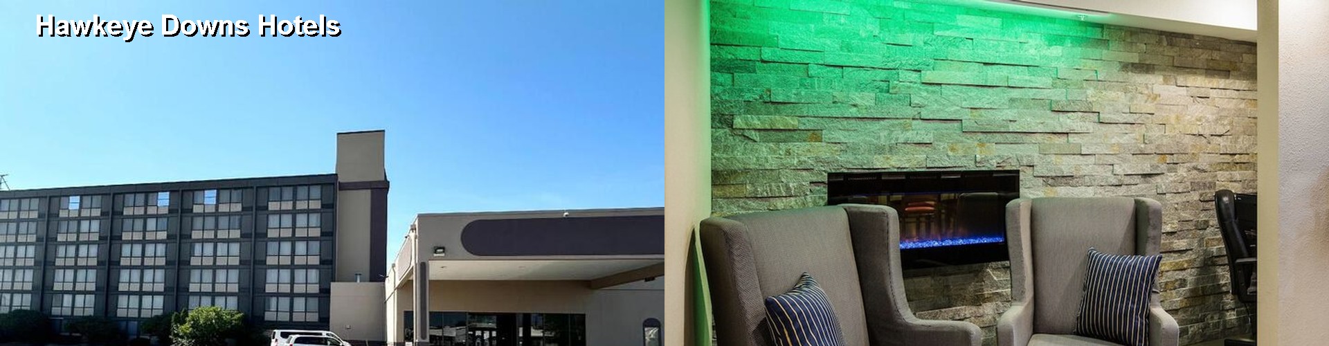 4 Best Hotels near Hawkeye Downs