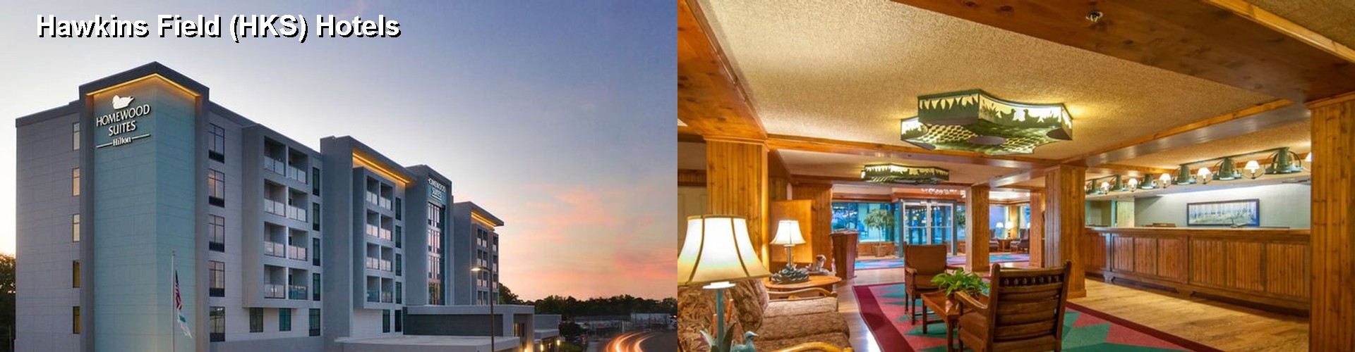 5 Best Hotels near Hawkins Field (HKS)