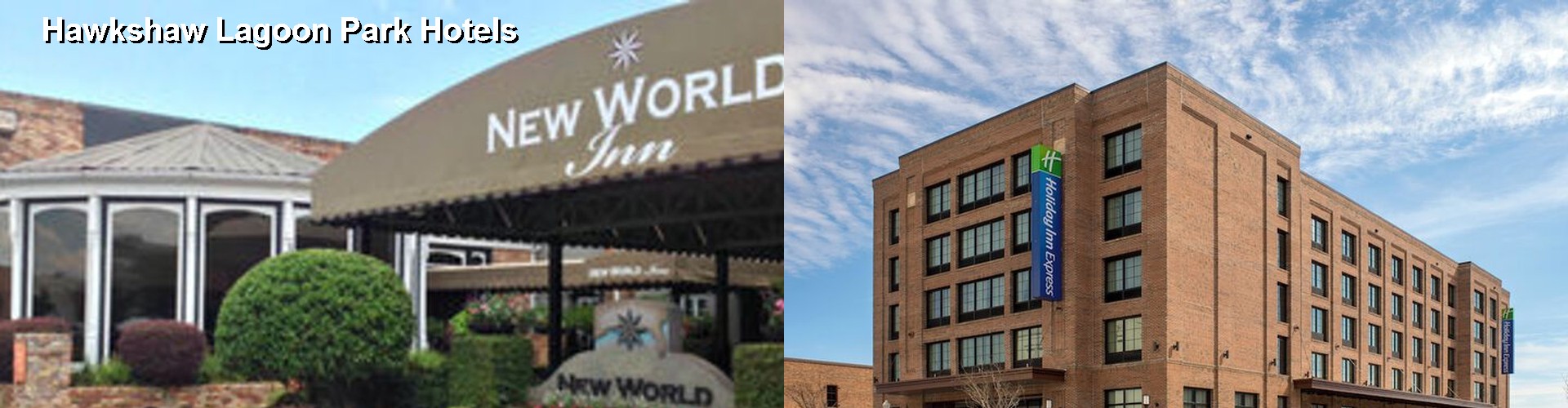 5 Best Hotels near Hawkshaw Lagoon Park