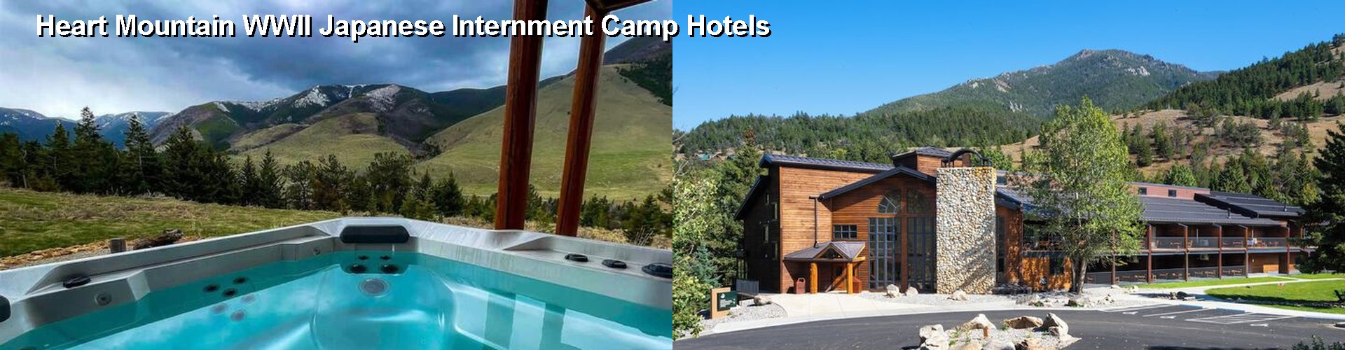 2 Best Hotels near Heart Mountain WWII Japanese Internment Camp