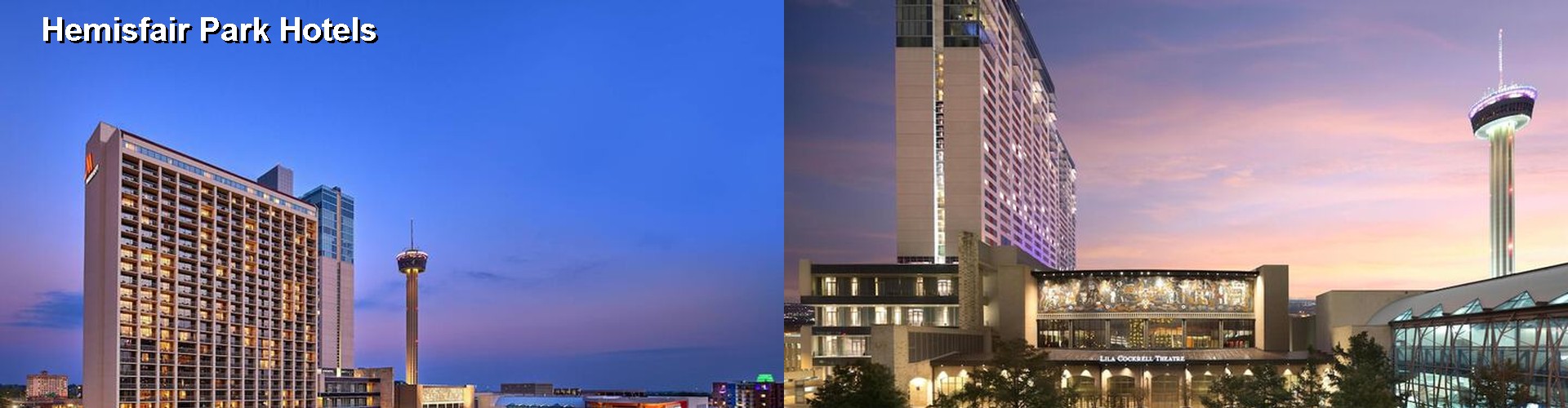 5 Best Hotels near Hemisfair Park