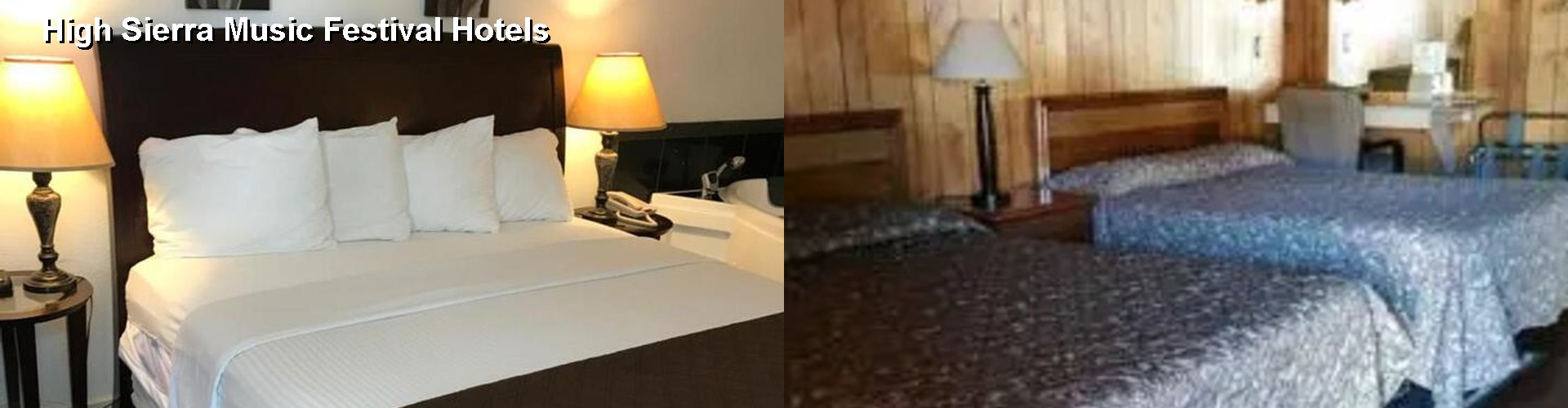 5 Best Hotels near High Sierra Music Festival