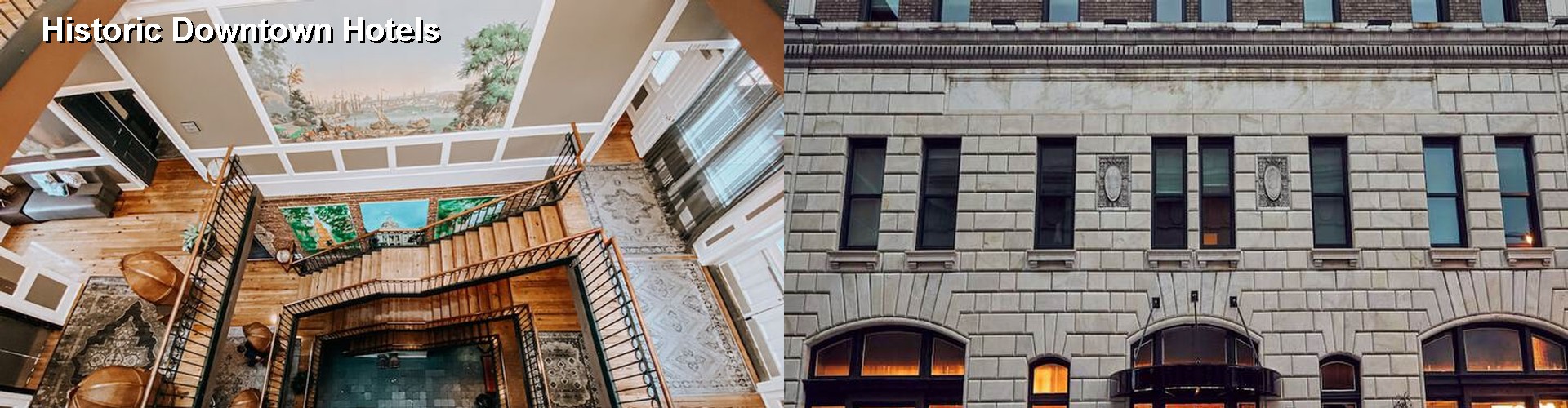 5 Best Hotels near Historic Downtown