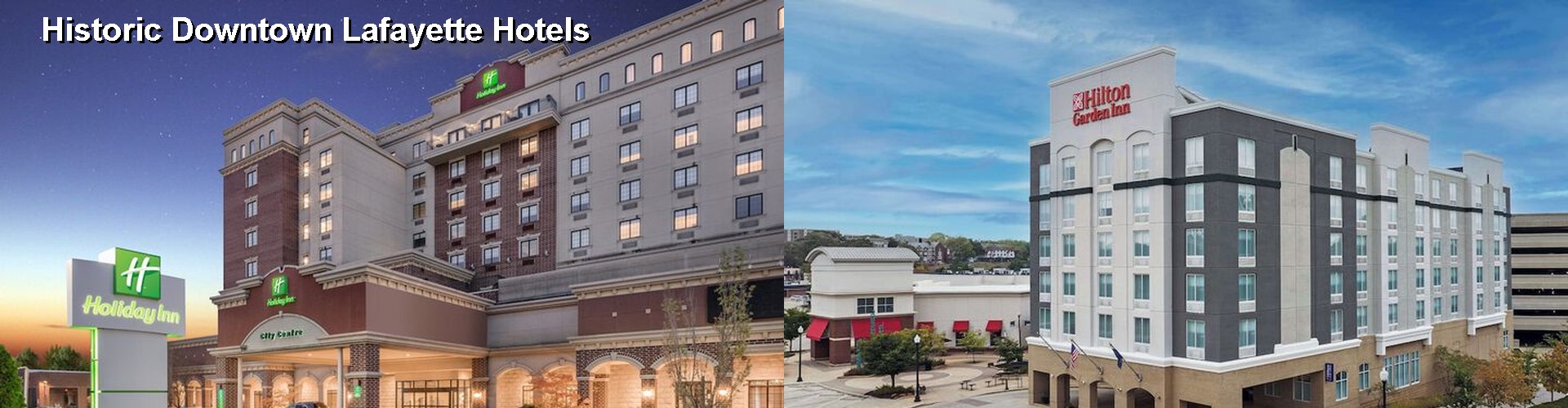 5 Best Hotels near Historic Downtown Lafayette