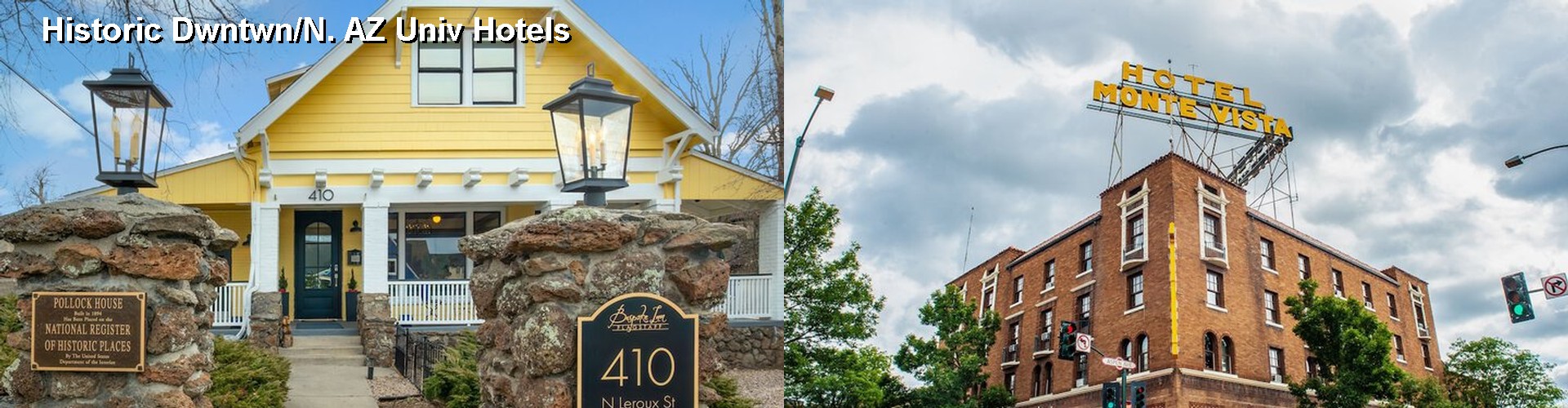 2 Best Hotels near Historic Dwntwn/N. AZ Univ