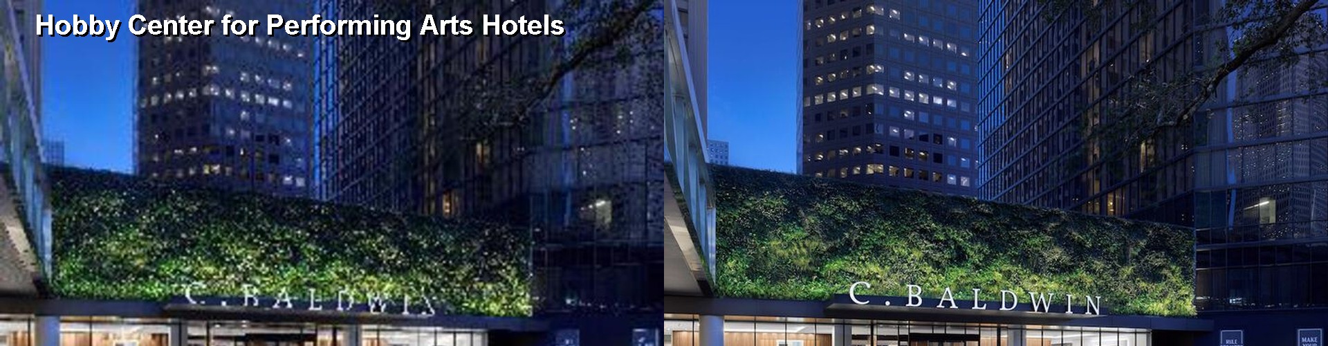 5 Best Hotels near Hobby Center for Performing Arts