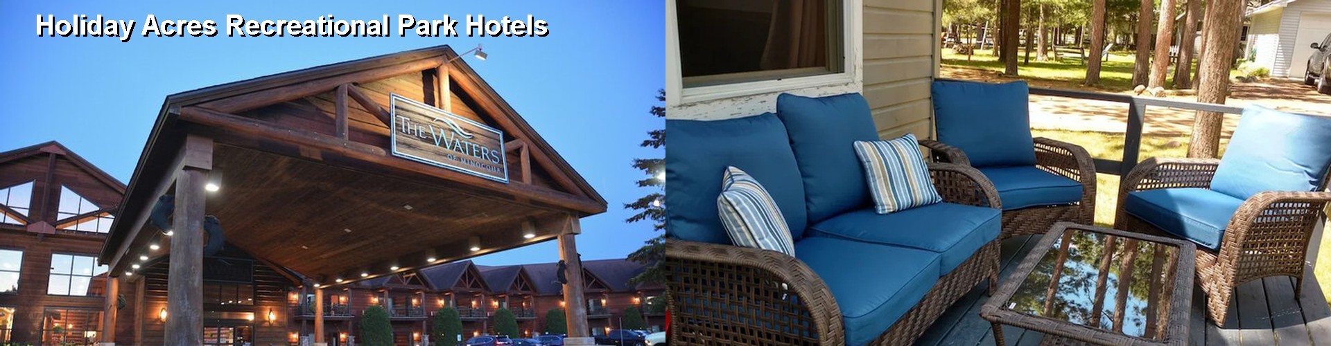 5 Best Hotels near Holiday Acres Recreational Park