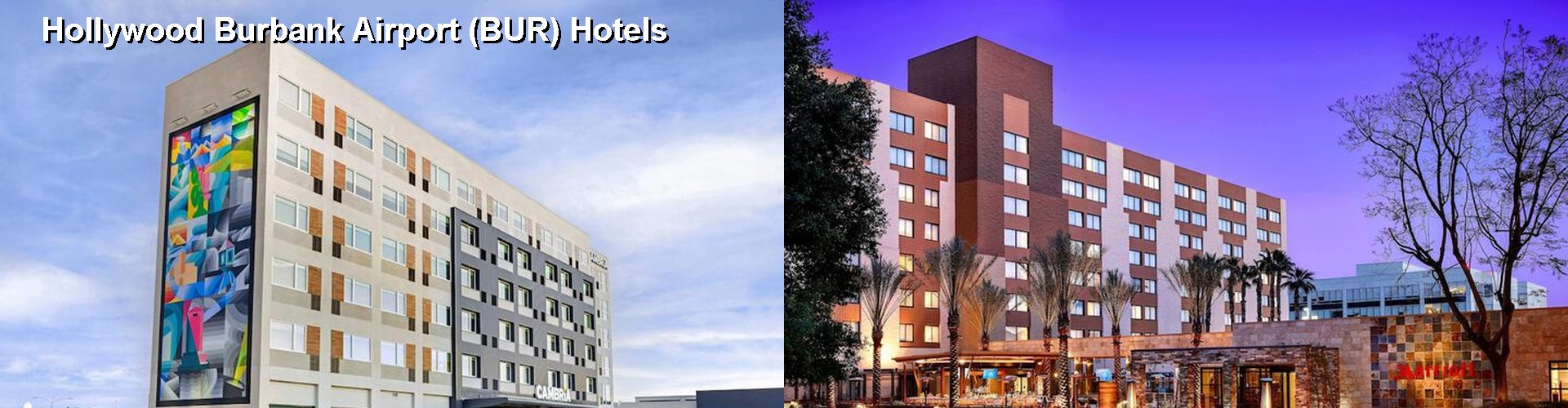5 Best Hotels near Hollywood Burbank Airport (BUR)