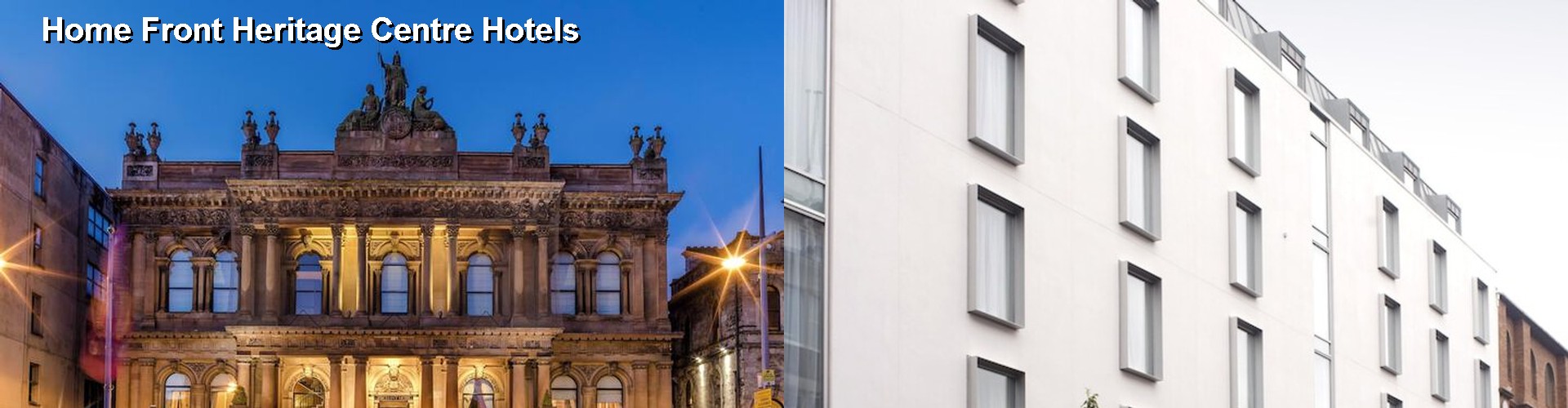 5 Best Hotels near Home Front Heritage Centre