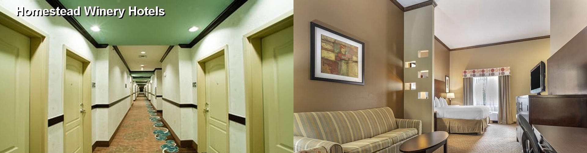 5 Best Hotels near Homestead Winery