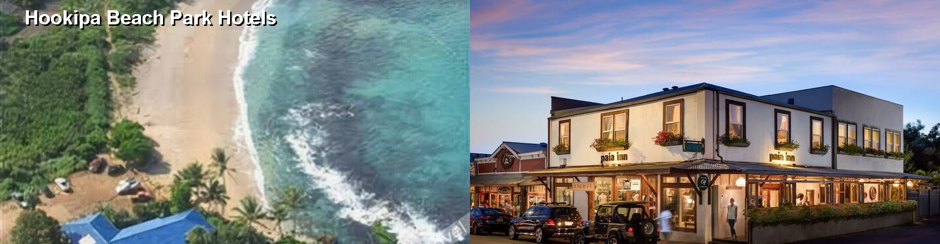 5 Best Hotels near Hookipa Beach Park