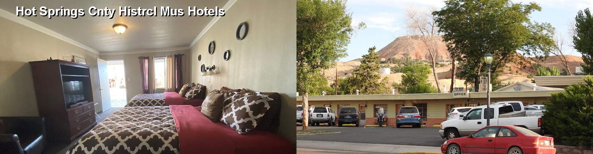 3 Best Hotels near Hot Springs Cnty Histrcl Mus
