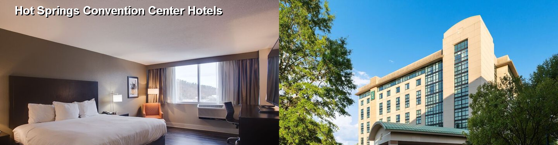 5 Best Hotels near Hot Springs Convention Center