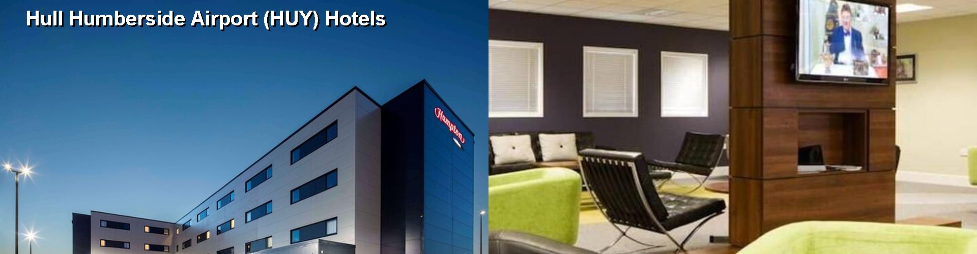 4 Best Hotels near Hull Humberside Airport (HUY)