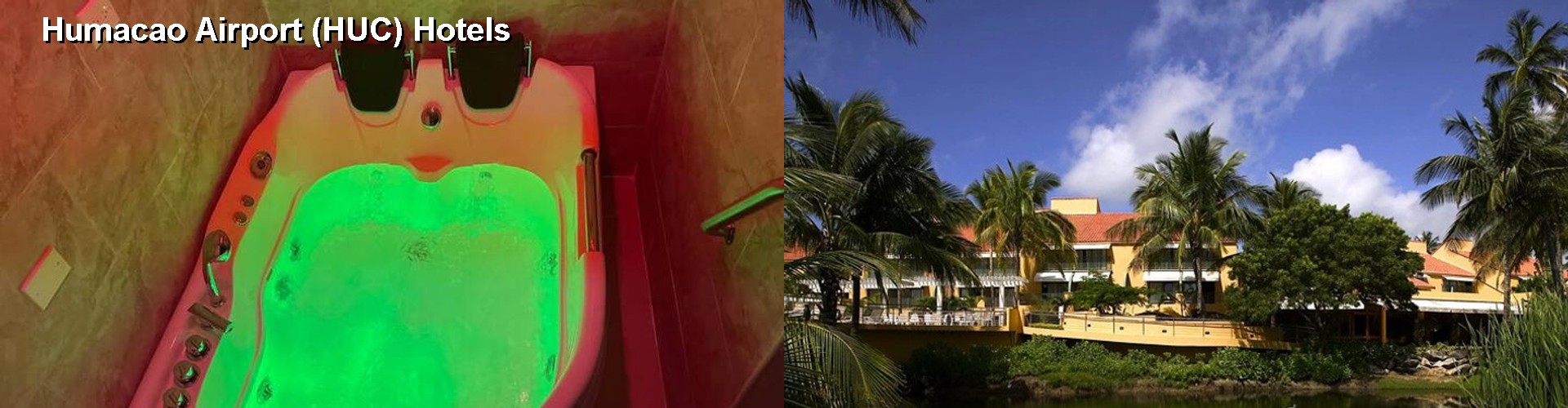 2 Best Hotels near Humacao Airport (HUC)
