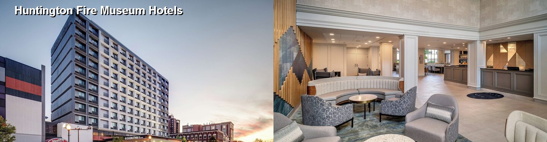 5 Best Hotels near Huntington Fire Museum