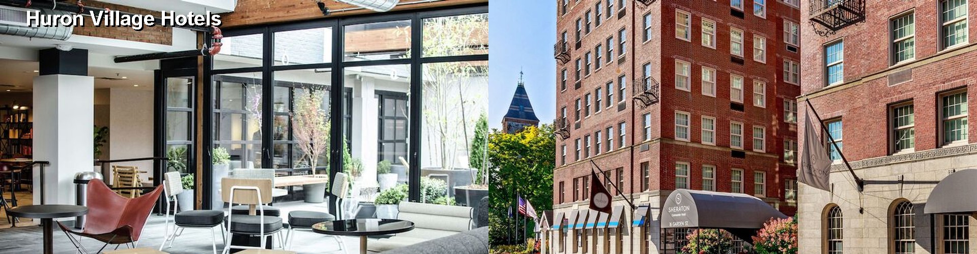 5 Best Hotels near Huron Village