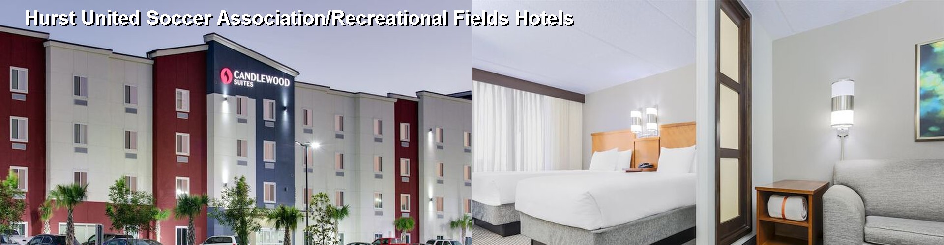 1 Best Hotels near Hurst United Soccer Association/Recreational Fields