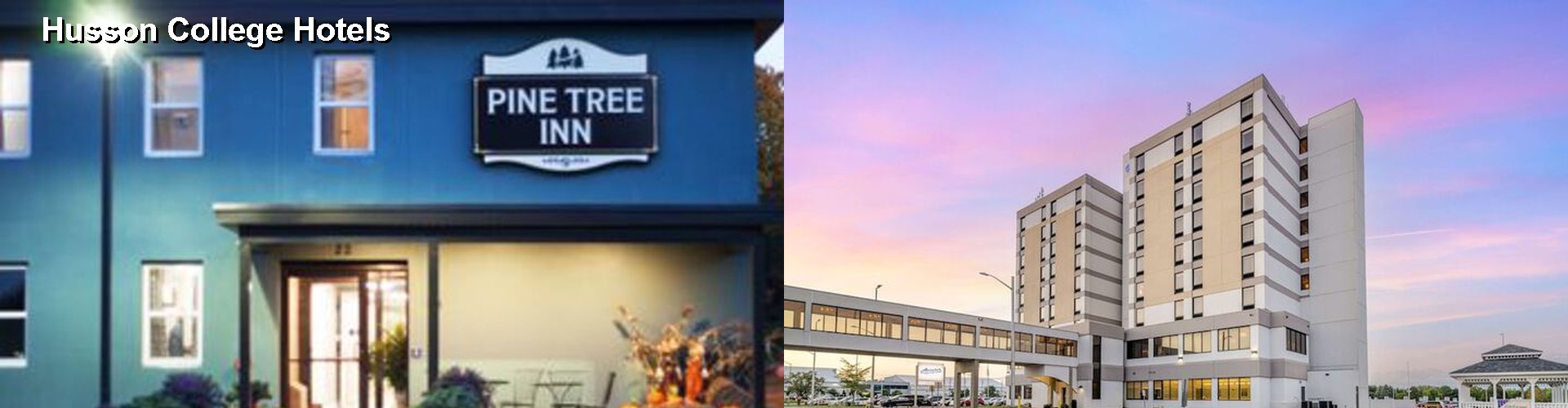 5 Best Hotels near Husson College