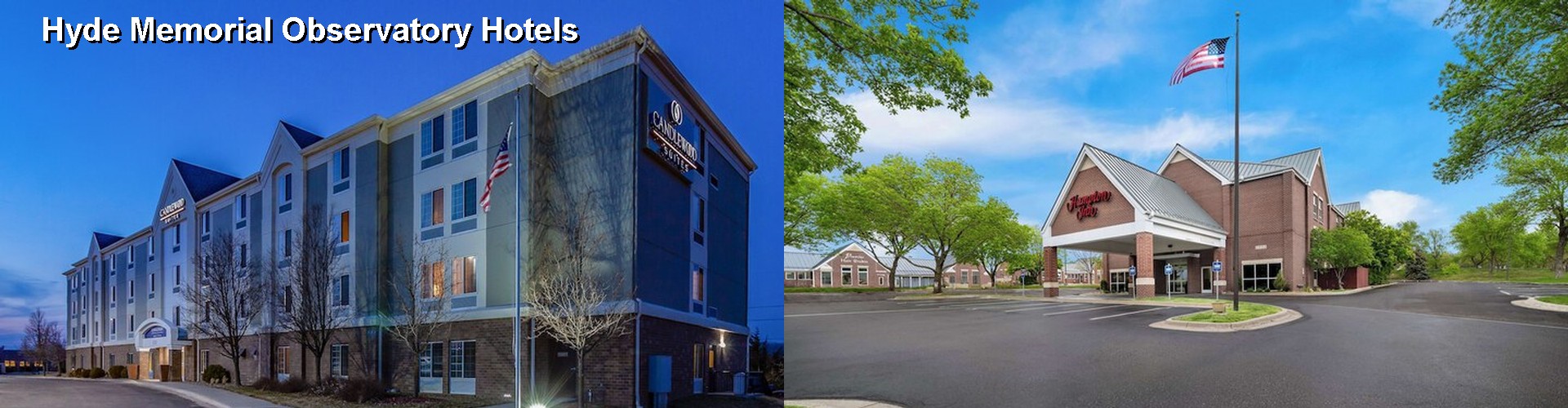 5 Best Hotels near Hyde Memorial Observatory