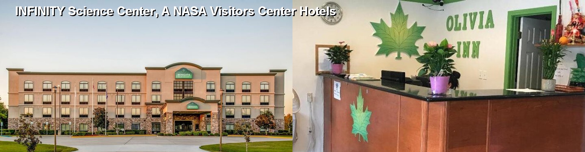 4 Best Hotels near INFINITY Science Center, A NASA Visitors Center