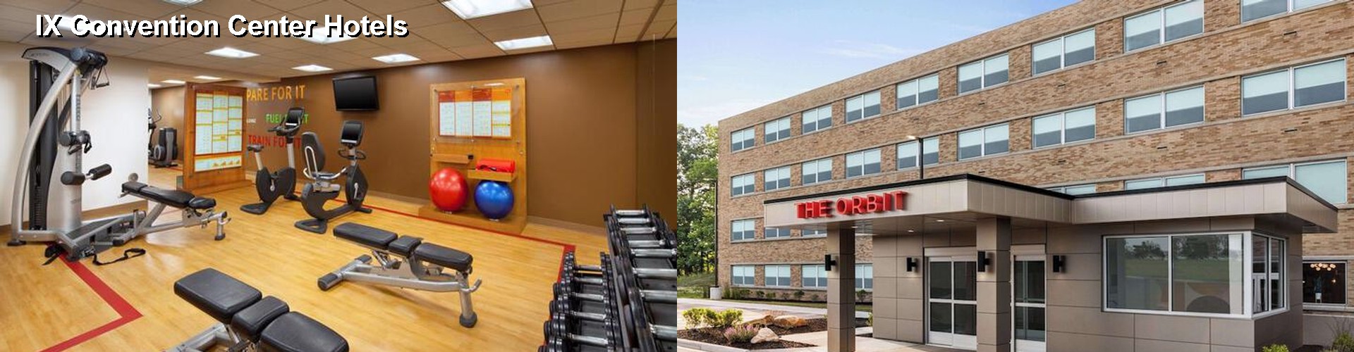5 Best Hotels near IX Convention Center