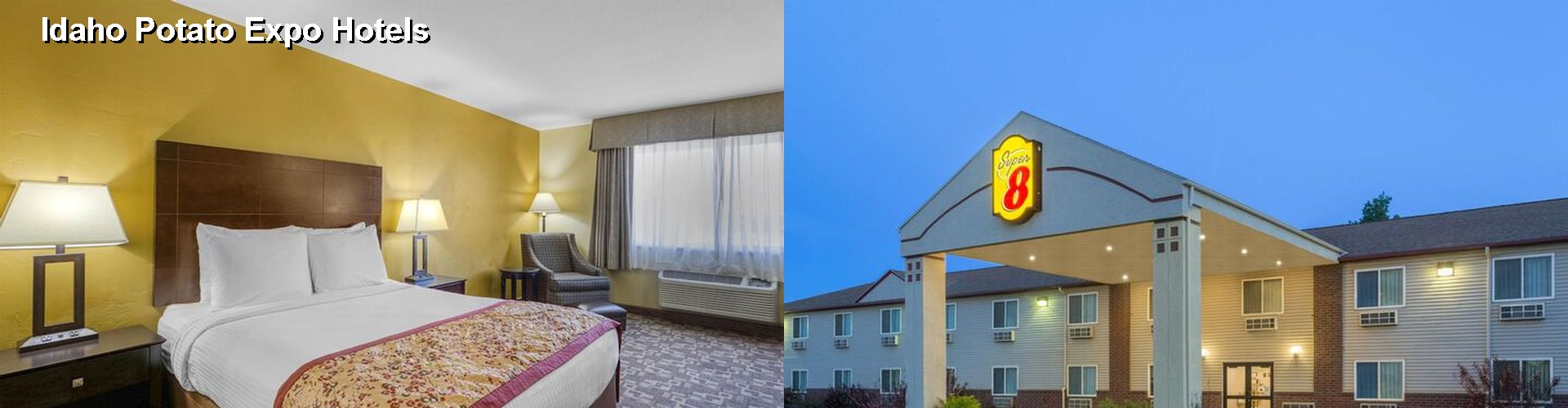 4 Best Hotels near Idaho Potato Expo