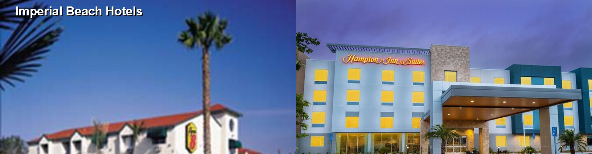 2 Best Hotels near Imperial Beach