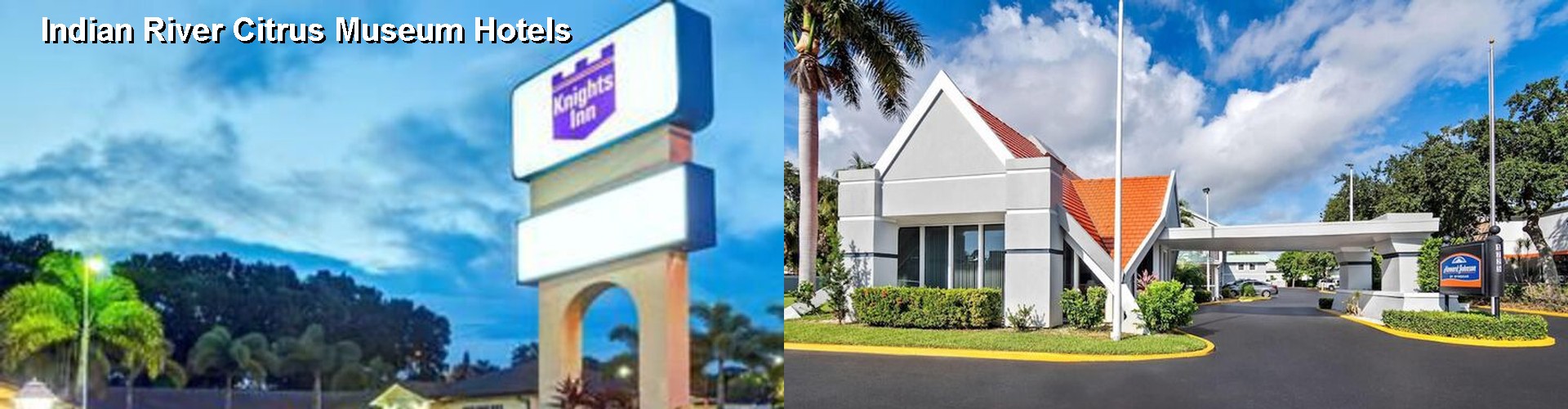 5 Best Hotels near Indian River Citrus Museum