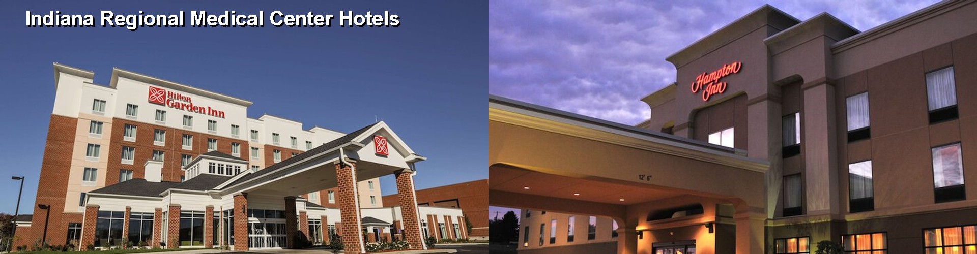 5 Best Hotels near Indiana Regional Medical Center