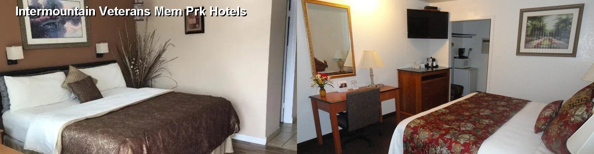 5 Best Hotels near Intermountain Veterans Mem Prk