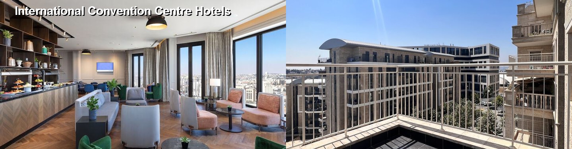 5 Best Hotels near International Convention Centre