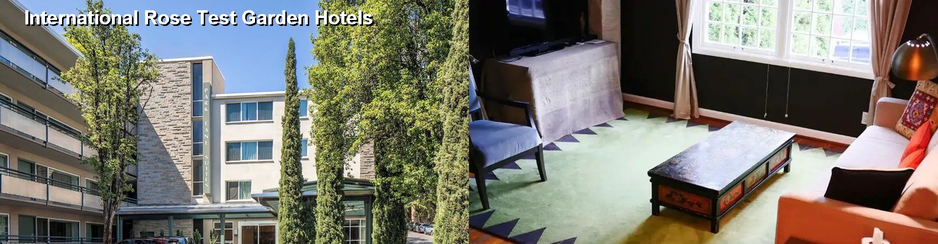 5 Best Hotels near International Rose Test Garden