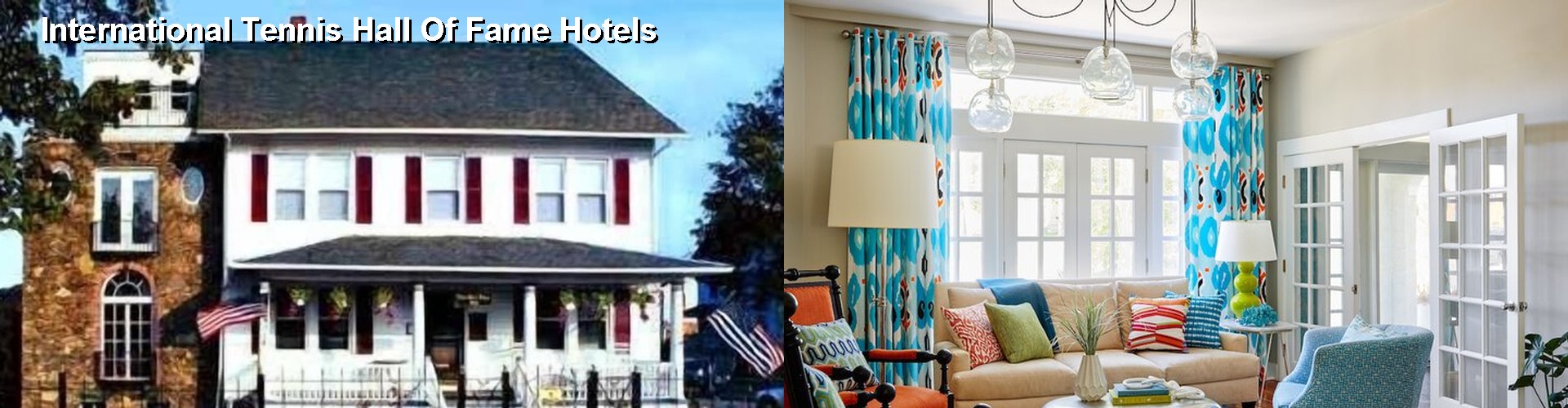 5 Best Hotels near International Tennis Hall Of Fame