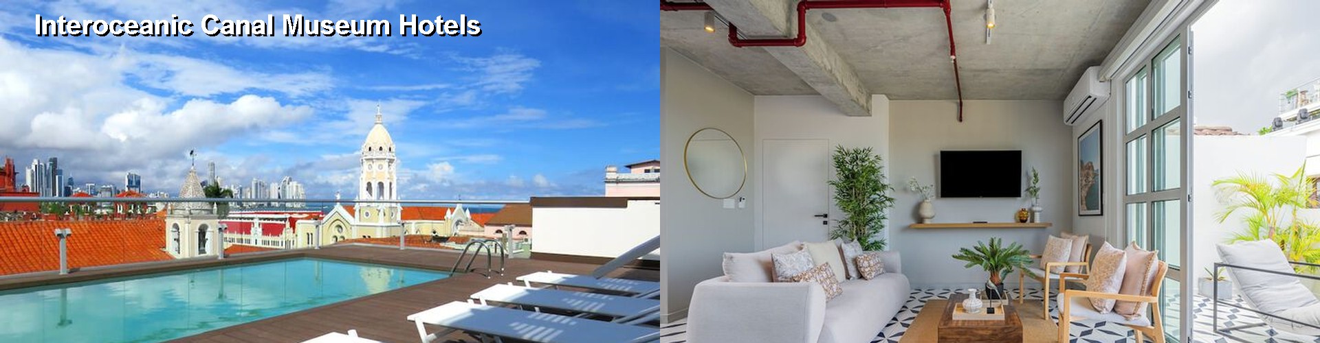 2 Best Hotels near Interoceanic Canal Museum