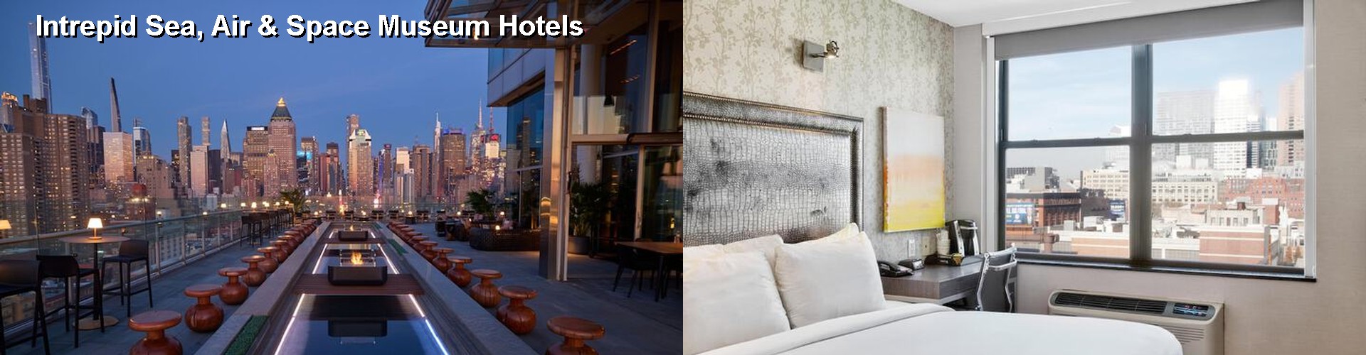 3 Best Hotels near Intrepid Sea, Air & Space Museum