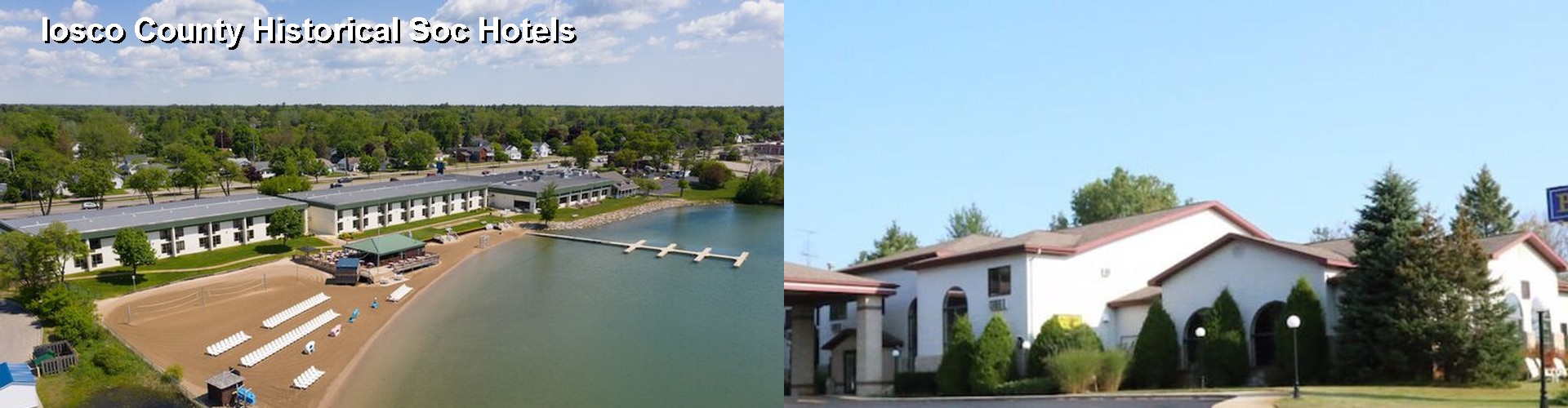 5 Best Hotels near Iosco County Historical Soc