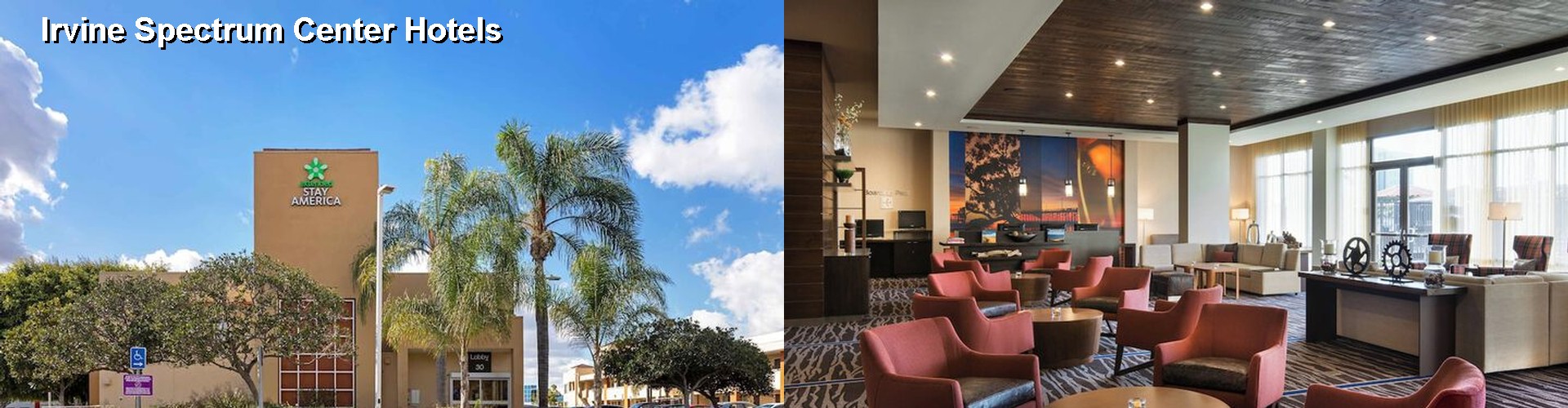 5 Best Hotels near Irvine Spectrum Center