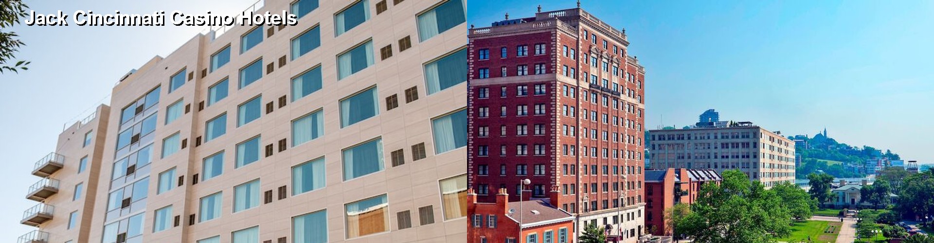 5 Best Hotels near Jack Cincinnati Casino