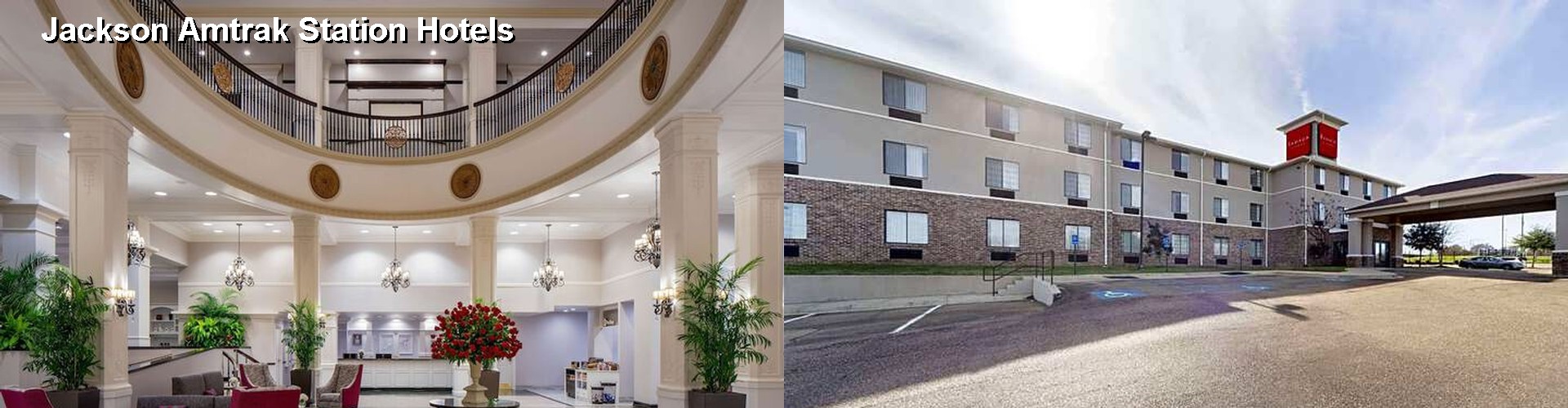 2 Best Hotels near Jackson Amtrak Station