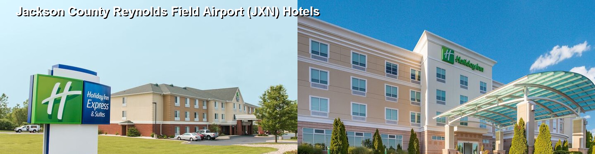 5 Best Hotels near Jackson County Reynolds Field Airport (JXN)