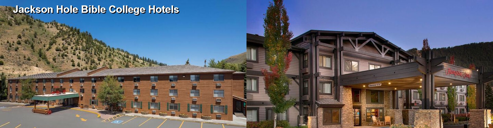 5 Best Hotels near Jackson Hole Bible College