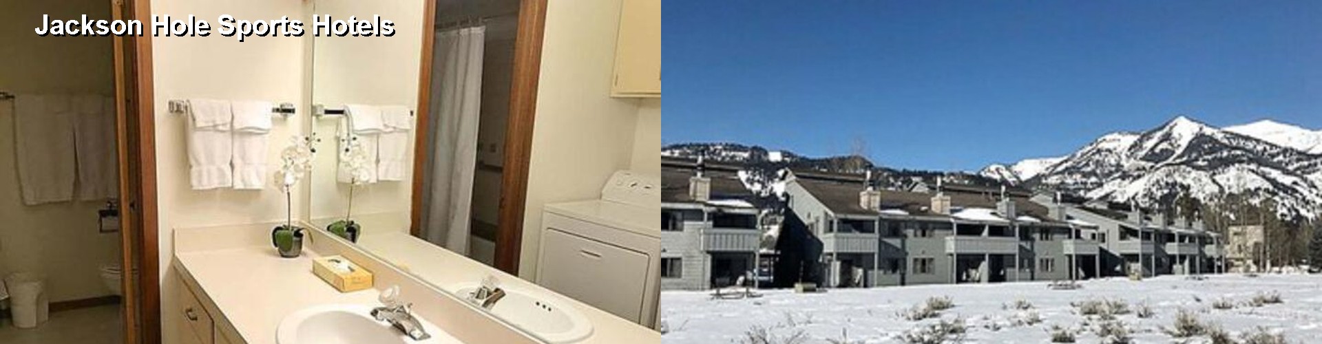 5 Best Hotels near Jackson Hole Sports