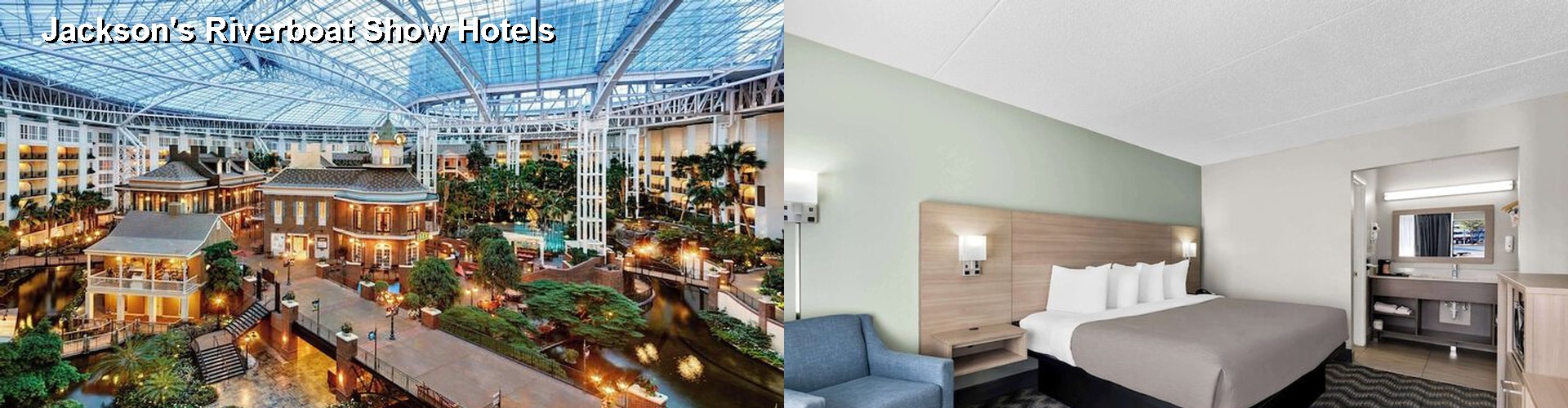 5 Best Hotels near Jackson's Riverboat Show